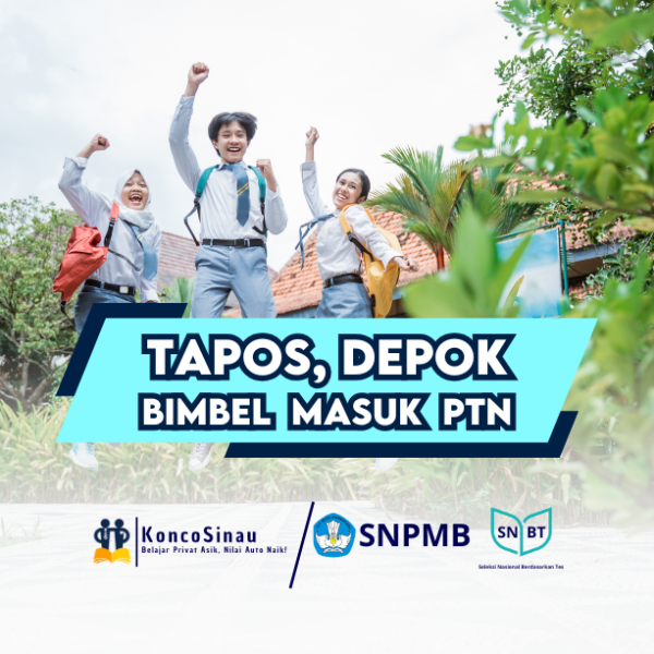 Bimbel Masuk PTN di Tapos – Persiapan Hadapi Ujian Masuk PTN