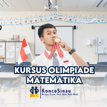 Cari Kursus Olimpiade Matematika? KoncoSinau.id Aja! Bisa Online & Offline 1 Kursus Olimpiade Matematika