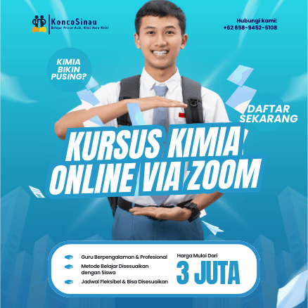 Kursus Kimia Online via Zoom/Gmeet untuk SMP & SMA dengan Tutor Terbaik dari KoncoSinau.id 1 Kursus Kimia Online via Zoom atau Gmeet