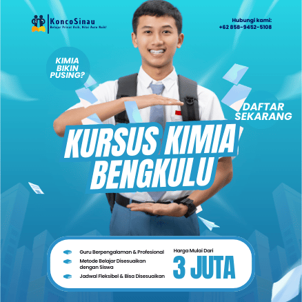 Daftar Kursus Kimia di Bengkulu Untuk SMP & SMA – Belajar Lebih Terarah di KoncoSinau.id 1 Kursus Kimia di Bengkulu