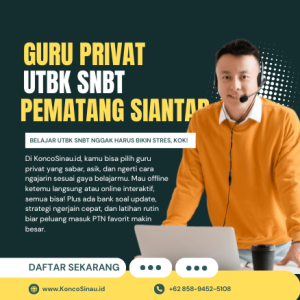 Guru Les Privat UTBK SNBT di Pematang Siantar