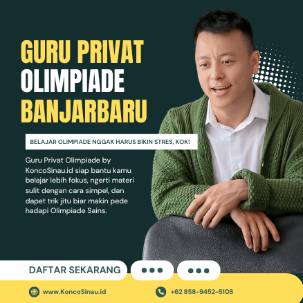 Guru Privat Olimpiade di Banjarbaru: Belajar Lebih Fokus, Siap Hadapi OSN & KSN Bareng KoncoSionau.id! 1 Guru Privat Olimpiade di Banjarbaru