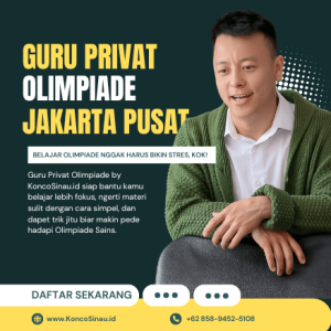 Guru Privat Olimpiade di Jakarta Pusat Bareng Guru Berpengalaman dari KoncoSinau.id, Dijamin Lebih Paham! 3 Guru Privat Olimpiade di Jakarta Pusat
