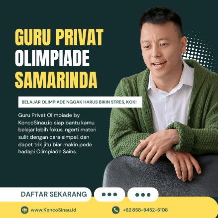 Guru Privat Olimpiade di Samarinda: Bimbingan Intensif Persiapan Tes OSN/KSN Bareng KoncoSinau 1 Guru Privat Olimpiade di Samarinda