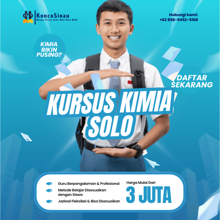 Kursus Kimia di Solo untuk SMP & SMA dengan Tutor Berpengalaman – KoncoSinau.id 1 Kursus Kimia di Solo