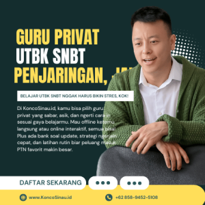 Bingung Persiapan UTBK SNBT? KoncoSinau.id Solusinya! Pesan Guru Les Privat UTBK SNBT di Penjaringan, Jakarta Utara