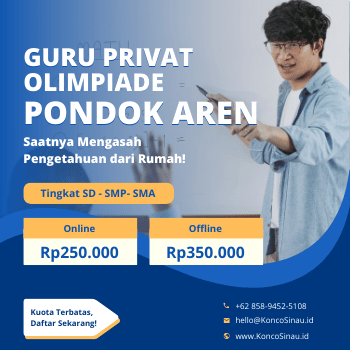 Cari Guru Privat Olimpiade di Pondok Aren, Tangerang Selatan? Yuk, Belajar Bareng KoncoSinau, Bisa Online & Offline 1 Guru Privat Olimpiade di Pondok Aren, Tangerang Selatan