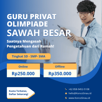 Guru Privat Olimpiade di Sawah Besar, Jakarta Pusat: Bimbingan Intensif Persiapan Tes OSN/KSN Bareng KoncoSinau 1 Guru Privat Olimpiade di Sawah Besar, Jakarta Pusat