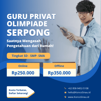 Guru Privat Olimpiade di Serpong, Tangerang Selatan: Bimbingan Intensif Persiapan Tes Olimpiade Bareng KoncoSinau 1 Guru Privat Olimpiade di Serpong, Tangerang Selatan
