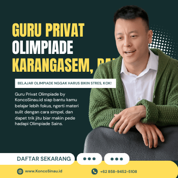 Guru Privat Olimpiade di Karangasem, Bali Bareng Guru Berpengalaman dari KoncoSinau.id, Dijamin Lebih Paham! 1 Guru Privat Olimpiade di Karangasem, Bali